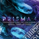 Prisma 4: Contemporary Works For Large Ensemble cd