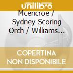 Mcencroe / Sydney Scoring Orch / Williams - Fanfare Suite cd