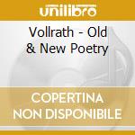 Vollrath - Old & New Poetry cd musicale