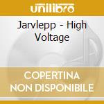 Jarvlepp - High Voltage cd musicale