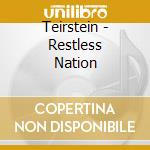 Teirstein - Restless Nation cd