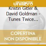 Kristin Gitler & David Goldman - Tunes Twice Stitched cd