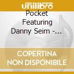 Pocket Featuring Danny Seim - Backwards From Ten cd musicale di Pocket Featuring Danny Seim