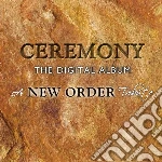 New order tribute: ceremony the digital cd