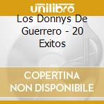 Los Donnys De Guerrero - 20 Exitos cd