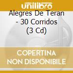 Alegres De Teran - 30 Corridos (3 Cd) cd