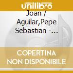 Joan / Aguilar,Pepe Sebastian - Karaoke: Joan Sebastian Y Pepe Aguilar cd