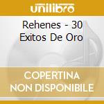 Rehenes - 30 Exitos De Oro cd