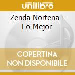 Zenda Nortena - Lo Mejor