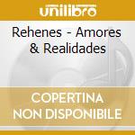 Rehenes - Amores & Realidades cd