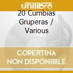 20 Cumbias Gruperas / Various cd