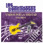 Bondadosos (Los) - Unidos Por La Amistad 1 cd
