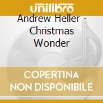 Andrew Heller - Christmas Wonder