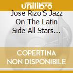 Jose Rizo'S Jazz On The Latin Side All Stars - Tambolero cd
