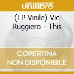 (LP Vinile) Vic Ruggiero - This