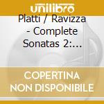 Platti / Ravizza - Complete Sonatas 2: Sonatas Fo cd