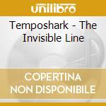 Temposhark - The Invisible Line cd musicale di Temposhark