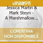 Jessica Martin & Mark Steyn - A Marshmallow World cd