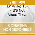 (LP Vinile) Told - It'S Not About The Witches vinile