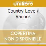 Country Love / Various cd