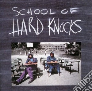 Hard Knock - School Of Hard Knocks cd musicale di Hard Knock