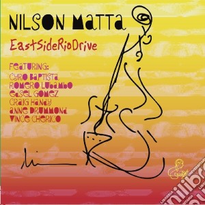Nilson Matta - East Side Rio Drive cd musicale di Nilson Matta
