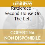 Rattleface - Second House On The Left cd
