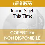 Beanie Sigel - This Time cd