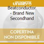 Beatconductor - Brand New Secondhand cd