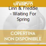 Linn & Freddie - Waiting For Spring cd