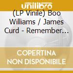 (LP Vinile) Boo Williams / James Curd - Remember The Music vinile