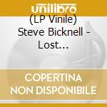 (LP Vinile) Steve Bicknell - Lost Recordings 1: Why & For Whom vinile