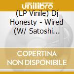 (LP Vinile) Dj Honesty - Wired (W/ Satoshi Tomiie Remix) (Ep) (Forest Green Marbled Vinyl) vinile