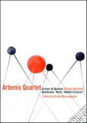 (Music Dvd) Artemis Quartet: Scenes De Quatuor / Strings Attached cd musicale di Bruno Monsaingeon