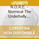 N.O.R.E. - Normical The Underbelly Mixtape cd