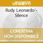 Rudy Leonardo - Silence cd