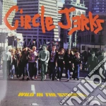 Circle Jerks - Wild In The Streets (200gr) cd