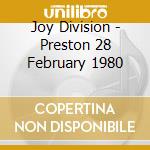 Joy Division - Preston 28 February 1980 cd musicale di Joy Division