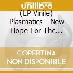 (LP Vinile) Plasmatics - New Hope For The Wretched (200gr) lp vinile di Plasmatics (The)