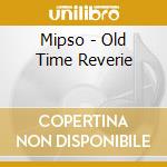 Mipso - Old Time Reverie cd