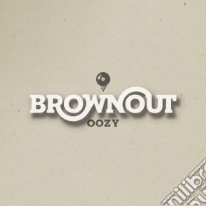 Brownout - Oozy cd musicale di Brownout