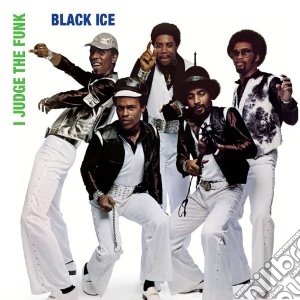 Black Ice - I Judge The Funk cd musicale di Ice Black