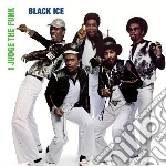 Black Ice - I Judge The Funk cd