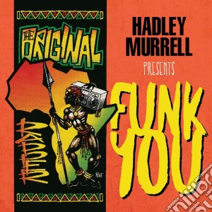 Hadley Murrell Presents: Funk You / Various cd musicale