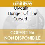 Ulvdalir - Hunger Of The Cursed Knowledge cd