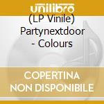 (LP Vinile) Partynextdoor - Colours vinile