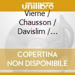 Vierne / Chausson / Davislim / Queensland Orch - Turbulent Heart cd musicale di Vierne / Chausson / Davislim / Queensland Orch