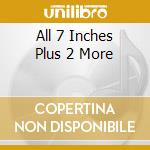 All 7 Inches Plus 2 More cd musicale di RIVER CITY TANLINES