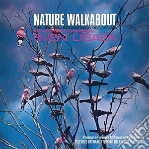 (LP Vinile) Sven Libaek - Nature Walkabout lp vinile di Sven Libaek