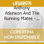 Anthony Atkinson And The Running Mates - Broken Folks cd